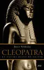 Cleopatra. La Última Reina de Egipto