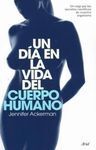 UN DÍA EN LA VIDA DEL CUERPO HUMANO