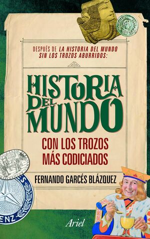 HISTORIA DEL MUNDO CON LOS TROZOS MÁS CODICIADOS