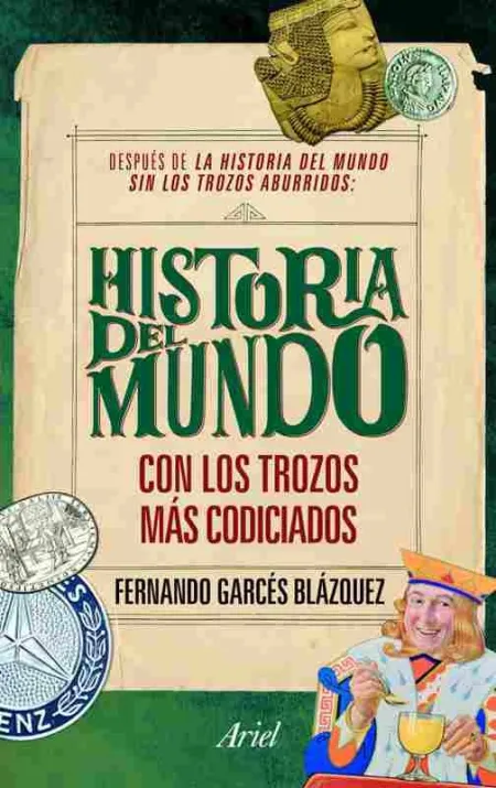 Historia del Mundo con los Trozos Más Codiciados