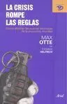 La Crisis Rompe las Reglas