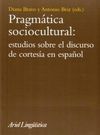 PRAGMÁTICA SOCIOCULTURAL: ESTUDIOS DISCURSO DE CORTESIA EN ESPAÑOL