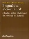 Pragmática Sociocultural: Estudios Discurso de Cortesia en Español