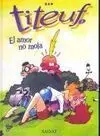 Titeuf. El Amor no Mola