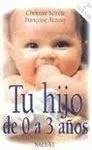 Tu Hijo de 0 a 3 Años
