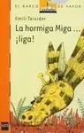 La Hormiga Miga... ¡Liga!