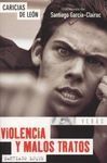 CARICIAS DE LEÓN / VIOLENCIA Y MALOS TRATOS