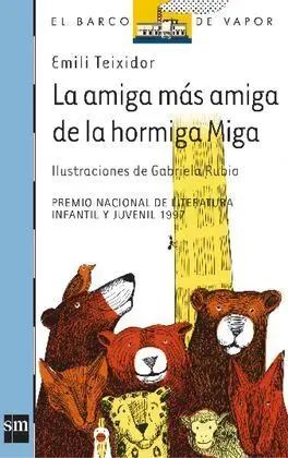 La Amiga Más Amiga de la Hormiga Miga