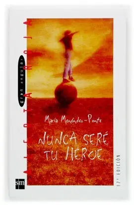 Nunca Seré tu Heroe