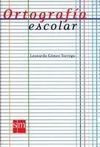 ORTOGRAFÍA ESCOLAR