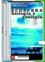 Proyecto Ecosfera Biología y Geología 1º Bachillerato. Ciencias de la Naturalez a y de la Salud.