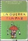 LA GUERRA Y LA PAZ