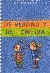 DE VERDAD Y DE MENTIRA