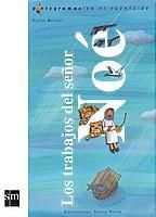 LOS TRABAJOS DEL SEÑOR NOE