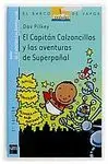 El Capitán Calzoncillos y las Aventuras de