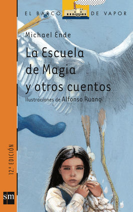 LA ESCUELA DE MAGIA; Y OTROS CUENTOS