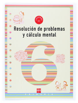 RESOLUCIÓN DE PROBLEMAS Y CÁLCULO MENTAL 6