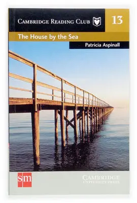The House By The Sea. Cambridge Reading Club 13