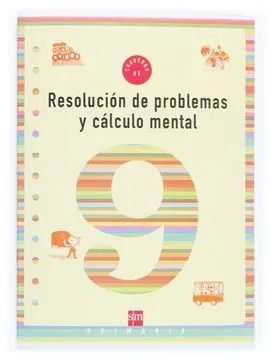 Cuaderno 9 de Resolución de Problemas y Cálculo Mental. 3 Primaria