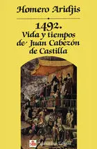 1492. Vida y Tiempos de Juan Cabezón de Castilla