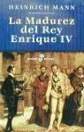 La Madurez del Rey Enrique Iv