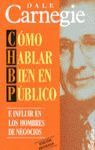 CÓMO HABLAR BIEN EN PÚBLICO E INFLUIR EN LOS HOMBRES DE NEGOCIOS