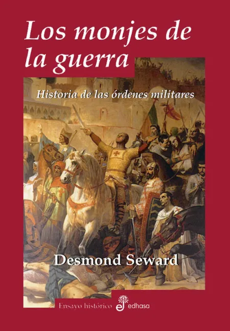 Los Monjes de la Guerra, Historia de las Órdenes Militares
