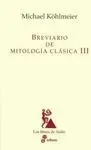 Breviario de Mitología Clásica Iii