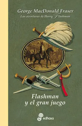 Flashman y el Gran Juego (Flashman 9)