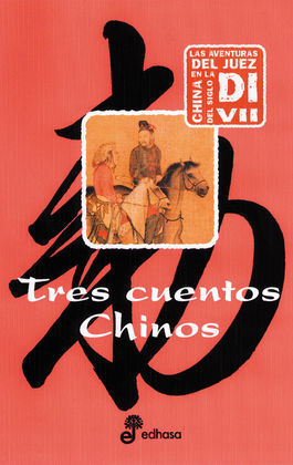 TRES CUENTOS CHINOS (AVENTURAS DEL JUEZ DI I)