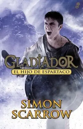 Gladiator Iii. El Hijo de Espartaco