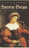 LUCRECIA BORGIA, LA HIJA DEL PAPA