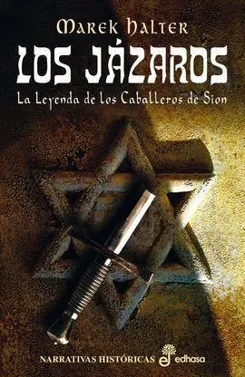 Los Jázaros. La Leyenda de los Caballeros de Sión