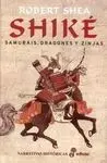 Shiké, Samuráis, Dragones y Ninjas