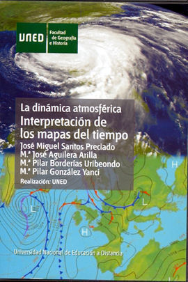 LA DINÁMICA ATMOSFÉRICA. INTERPRETACIÓN DE LOS MAPAS DEL TIEMPO