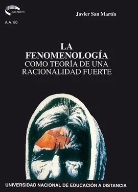 La Fenomenología Como Teoría de una Racionalidad Fuerte