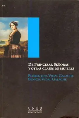 De Princesas, Señoras y Otras Clases de Mujeres