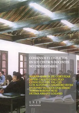 Consensos y Conflictos en Centros Docentes no Universitarios