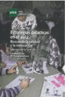 ESTRATEGIAS DIDÁCTICAS EN EL AULA. BUSCANDO LA CALIDAD Y LA INNOVACIÓN