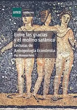 Entre las Gracias y el Molino Satanico. Lecturas de Antropol