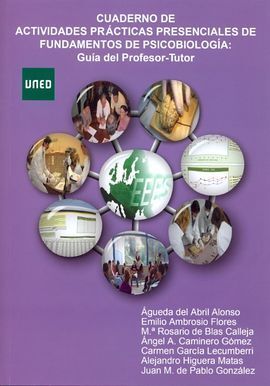 CUADERNO DE ACTIVIDADES PRÁCTICAS PRESENCIALES DE FUNDAMENTOS DE PSICOBIOLOGÍA: