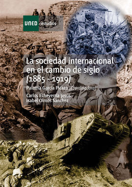 LA SOCIEDAD INTERNACIONAL EN EL CAMBIO DE SIGLO (1885-1919)