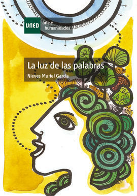 LA LUZ DE LAS PALABRAS. ESTUDIO SOBRE LA POESÍA ESPAÑOLA CONTEMPORÁNEA DESDE EL