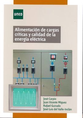 ALIMENTACIÓN DE CARGAS CRÍTICAS Y CALIDAD DE LA ENERGÍA ELÉCTRICA