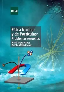Física Nuclear y de Partículas: Problemas Resueltos