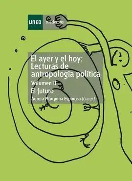 El Ayer y el Hoy: Lecturas de Antropología Política. El Futuro. Vol-Ii
