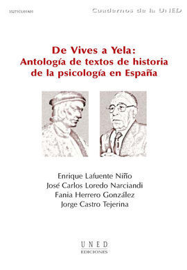 DE VIVES A YELA: ANTOLOGÍA DE TEXTOS DE HISTORIA DE LA PSICOLOGÍA EN ESPAÑA