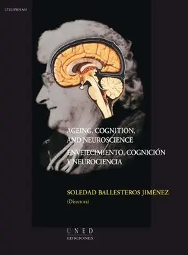 Ageing, Cognition, And Neuroscience = Envejecimiento, Cognición y Neurociencia