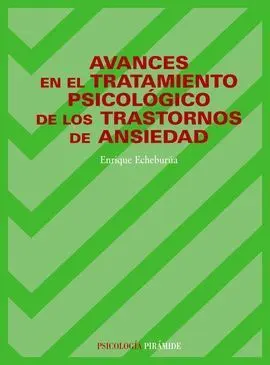 Avances en el Tratamiento Psicológico de los Trastornos de Ansiedad