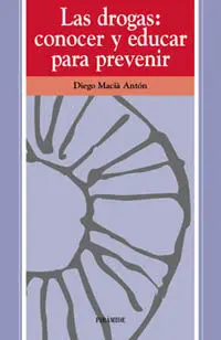 Las Drogas Conocer y Educar para Prevenir